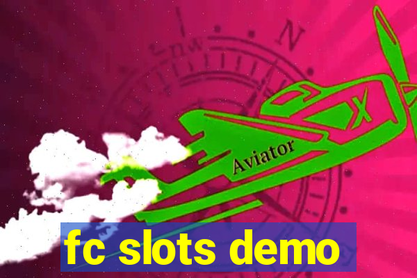 fc slots demo